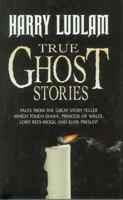 True Ghost Stories 0572025432 Book Cover