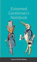 Esteemed Gentleman's Notebook 1105080366 Book Cover