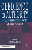 Obedience to Authority: Current Perspectives on the Milgram Paradigm 0805839348 Book Cover