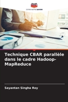 Technique CBAR parallèle dans le cadre Hadoop-MapReduce (French Edition) 6208363241 Book Cover