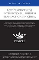 Best Practices for International Business Transactions in China: Leading Lawyers on Structuring and Negotiating Trade Transactions, Understanding the Importance of Due Diligence, and Working as a Lega 0314199403 Book Cover