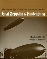Golden Age of the Great Passenger Airships : Graf Zeppelin and Hindenburg 0874743648 Book Cover
