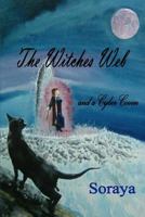 The Witches Web: and a Cyber Coven 1544813139 Book Cover