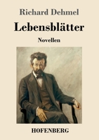 Gesammelte Werke In Drei Bänden: Bd. Lebensblätter. Novellen In Prosa... 374373771X Book Cover