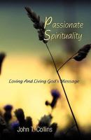 Passionate Spirituality 0788026062 Book Cover