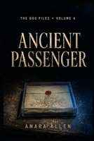 The GGG Files: Ancient Passenger - Volume 4 B0HFR3V658 Book Cover