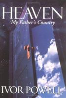 Heaven: My Father's Country 082543517X Book Cover