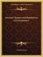 Ancient Charges and Regulations of Freemasonry 0766156907 Book Cover