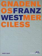 Franz West: Merciless 3775711384 Book Cover