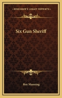 Six Gun Sheriff 143045282X Book Cover