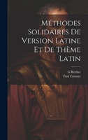 Méthodes Solidaires De Version Latine Et De Thème Latin 1021561495 Book Cover