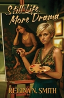 Still Life, More Drama B0FKGY143X Book Cover