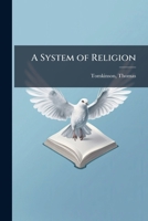 A System of Religion B0FJPKZ9VK Book Cover