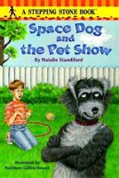 Space Dog And The Pet Show 0679889043 Book Cover