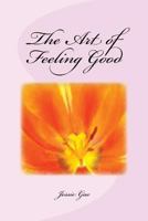 The Art of Feeling Good 1493596136 Book Cover