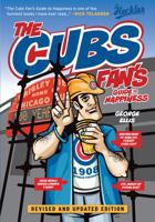 The Cubs Fan's Guide to Happiness 1600789404 Book Cover