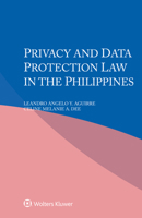 Privacy and Data Protection Law in the Philippines 9403507268 Book Cover