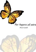 Per aspera ad astra 1326896733 Book Cover