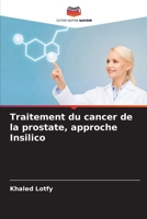 Traitement du cancer de la prostate, approche Insilico (French Edition) 6208380057 Book Cover