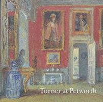 Turner at Petworth 1854374133 Book Cover
