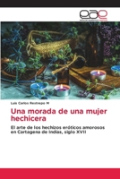 Una morada de una mujer hechicera (Spanish Edition) 6208826926 Book Cover