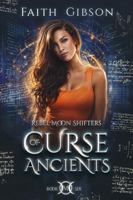 Curse of Ancients (Rebel Moon Shifters) B0HF9JFL6B Book Cover