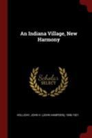 An Indiana Village, New Harmony 1016610262 Book Cover