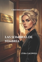 Las Sombras de Nimbria: Zyra Caldwell (Spanish Edition) B0DK6WS7JK Book Cover
