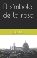 El símbolo de la rosa B09TDVR5VB Book Cover