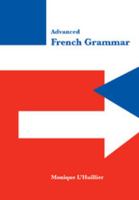 Advanced French Grammar 0521484251 Book Cover