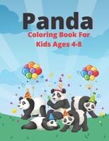 Panda Coloring Book For Kids Ages 4-8: This Beautiful Panda Coloring Pages For Kids Draw Coloring Panda Activity B08PXJZGN2 Book Cover