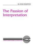 The Passion of Interpretation (Literary Currents in Biblical Interpretation) 0664253946 Book Cover