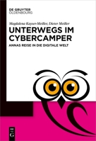 Unterwegs Im Cyber-Camper: Annas Reise in Die Digitale Welt 311073821X Book Cover