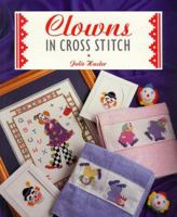 Clowns in Cross Stitch (Cross Stitch Collection) 1853915165 Book Cover
