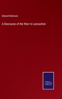 A Discourse Of The Warr In Lancashire 1018943668 Book Cover