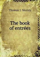 The Book of Entrées 1019022450 Book Cover