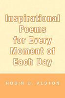 Inspirational Poems for Every Moment of Each Day 1441518576 Book Cover