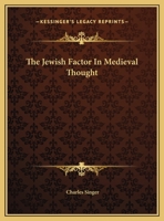 The Jewish Factor In Medieval Thought 1425371191 Book Cover