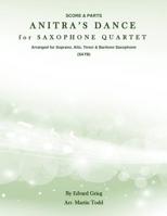 Anitra's Dance for Saxophone Quartet (SATB): Score & Parts 1530860016 Book Cover