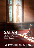 Salah: A Believer's Ascension to the Heavens B0DVKV8R8W Book Cover
