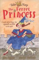 The Ferret Princess (Tales From The Keep) 1846470641 Book Cover