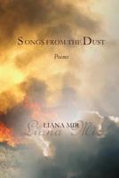 Songs from the Dust: Poems 1497513243 Book Cover