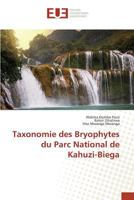 Taxonomie des bryophytes du parc national de kahuzi-biega (Omn.Univ.Europ.) 3841661440 Book Cover