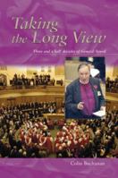 Taking the Long View: Three and a Half Decades of General Synod 0715140981 Book Cover