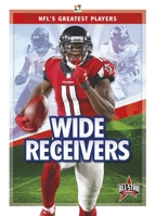 Wide Receivers (Nfl's Greatest Players) 1644941759 Book Cover