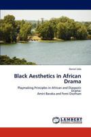 Black Aesthetics in African Drama 3848422735 Book Cover