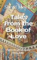 Tales from the Book of Love: Poems Inspired by the Holy Bible B0F9X9WKYM Book Cover