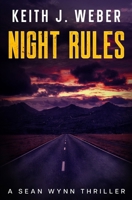 Night Rules: A Sean Wynn Thriller B0CRKG5VJ5 Book Cover