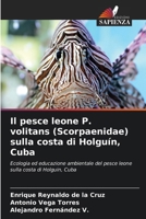 Il pesce leone P. volitans (Scorpaenidae) sulla costa di Holguín, Cuba (Italian Edition) 6206641422 Book Cover