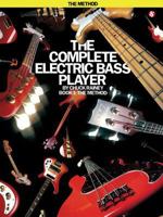 The Complete Electric Bass Player: Book 1-The Method (Complete Electric Bass Player) 0825624258 Book Cover